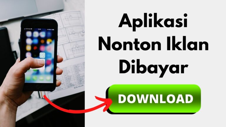 Download Aplikasi Nonton Iklan Menghasilkan Uang Sekarang